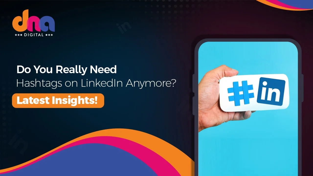 Are Hashtags Still Relevant on LinkedIn? Here’s What You Need to Know
